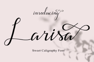 Larisa: The Script Font That Elevates Your Brand