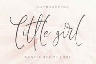 Little Girl: A Script Font That Breathes Life Into Your Creations
