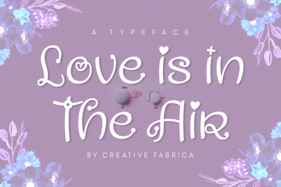 Love is in the Air: A Script Handwritten Font for Heartfelt Branding