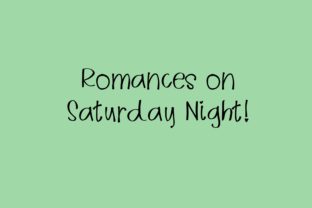 Romances on Saturday Night: A Script Font for Romantic Campaigns