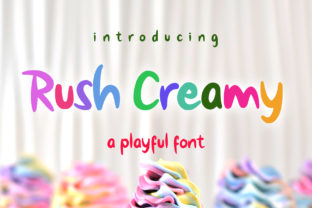 Rush Creamy: The Font That Elevates Your Brand